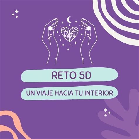 EL RETO 5D UN VIAJE HACIA TU INTERIOR Kristhel Taboada Hotmart