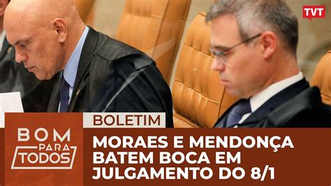 Stf Condena R U Do Moraes E Mendon A Batem Boca Em Julgamento