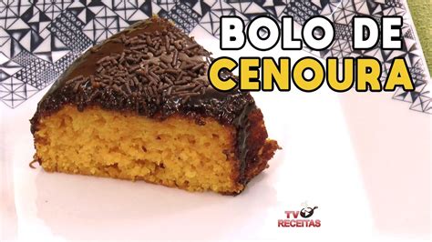 Receita De Bolo De Cenoura Fofinho TV Churrasco