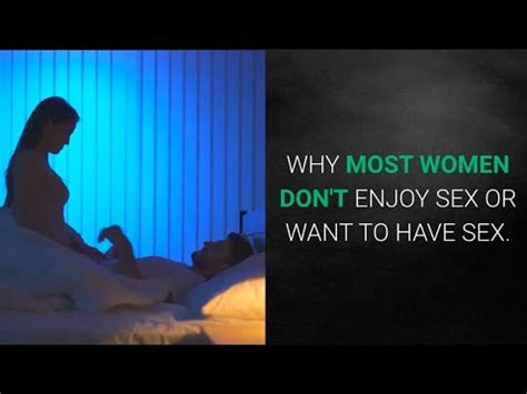 Why Most Women Don T Enjoy Sex How To Make Your Woman Enjoy Sex