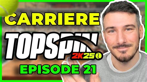 Le Double Gros Match Contre Alcaraz Carrière Sur Topspin 2k25 Episode 21 Youtube