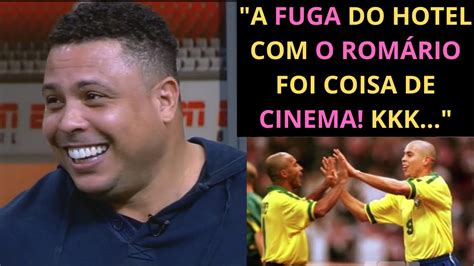 Ronaldo Fen Meno Fala Da Fuga Pica De Hotel Rom Rio Youtube