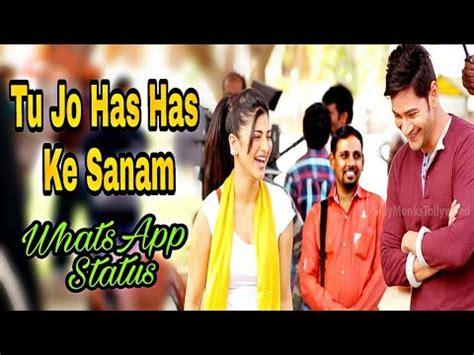 Tu Jo Has Has Ke Sanam WhatsApp Status Video 30 Sec WhatsApp Status