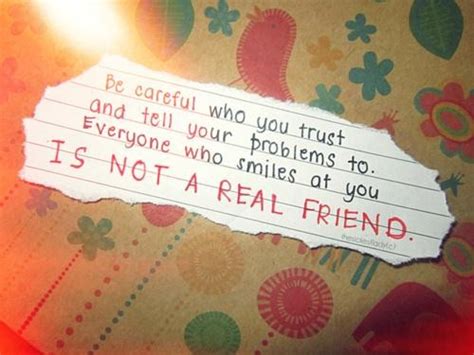 Be Careful Who Your Friends Are Quotes Quotesgram