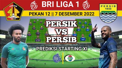 PERSIK Kediri VS PERSIB Bandung Prediksi Starting Line Up Lanjutan