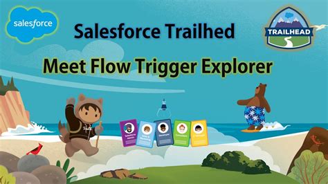 Salesforce Trailhead Meet Flow Trigger Explorer Salesforce