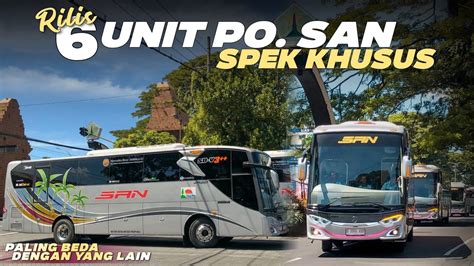 Begini Spek Khusus Pesanan Po San Pakai Varian Terbaru Jetbus YouTube