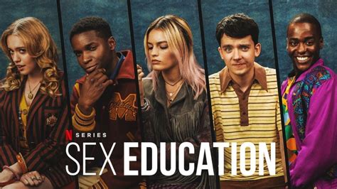 Why Was Sex Education Canceled Will It Be Renewed