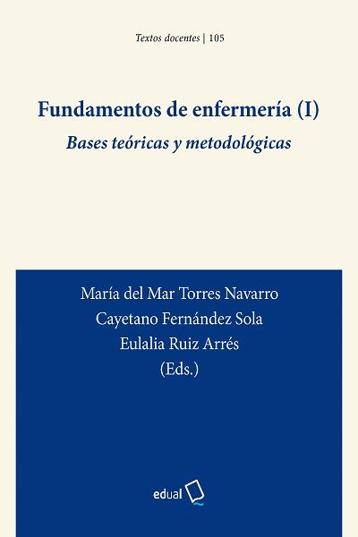 FUNDAMENTOS DE ENFERMERÍA I Torres Navarro María del Mar Fernández