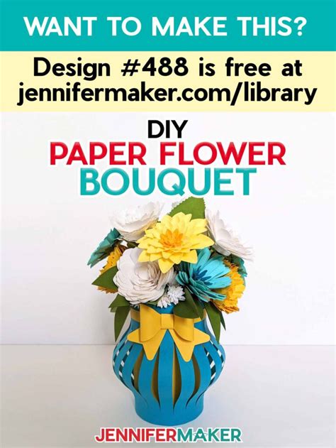 Make A Diy Paper Flower Bouquet With D Flowers Jennifer Maker