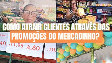 COMO ATRAIR CLIENTES E AUMENTAR AS VENDAS Dicas Mercearia YouTube