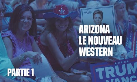 Les Reportages De Martin Weill Arizona Le Nouveau Western Partie