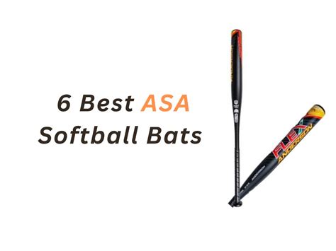 6 Best Asa Softball Bats 2024 Top Rated Picks