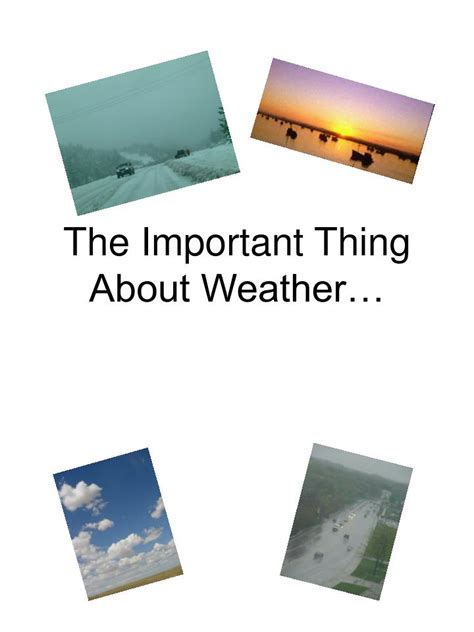 Ppt The Important Thing About Weather Powerpoint Presentation Free Download Id 3371967