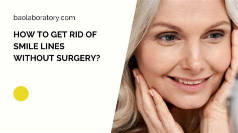 How To Get Rid Of Smile Lines Without Surgery Bao Laboratory