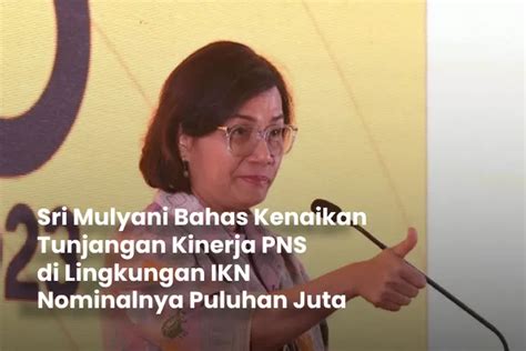 Sujud Syukur Sri Mulyani Bahas Soal Kenaikan Tunjangan Kinerja PNS Di