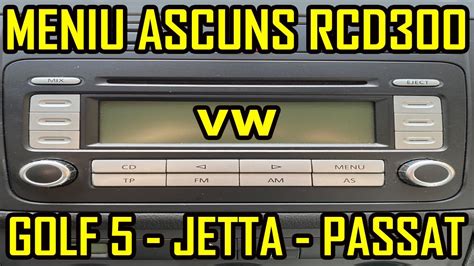 VW RCD 300 Meniu Ascuns Diagnostic Golf 5 Passat Jetta Touran