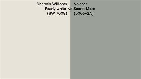 Sherwin Williams Pearly White Sw 7009 Vs Valspar Secret Moss 5005 2a Side By Side Comparison