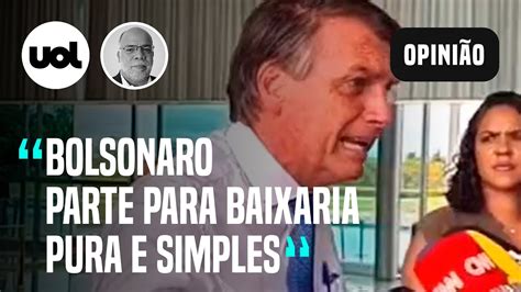 Bolsonaro Leva Campanha A Baixíssimo Nível Com Acesso De Fúria Contra