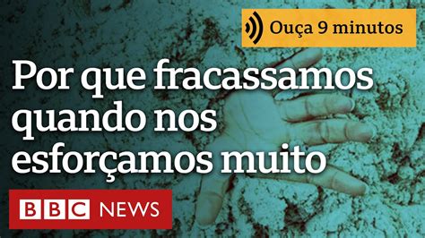 Lei do Esforço Inverso por que às vezes fracassamos quando nos