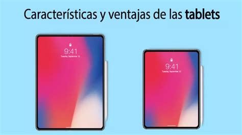 Caracter Sticas Y Ventajas De Una Tablet Computernoobs