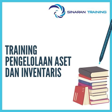 Training Pengelolaan Aset Dan Inventaris Sinaran Training