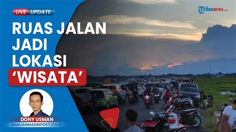 Jadi Wisata Dadakan Ruas Jalan Bypass Panangkalaan Bayur HSU Dipenuhi