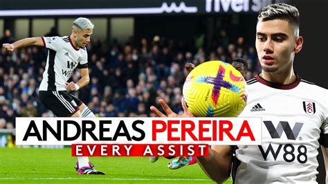 Every Andreas Pereira Assist 2022 23 YouTube