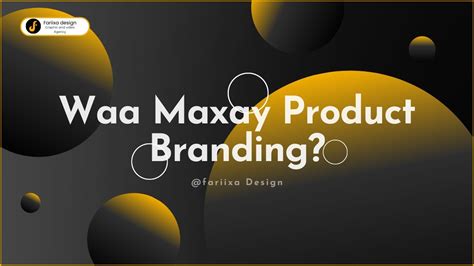 Waa Maxay Product Branding YouTube