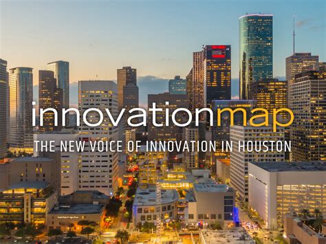 Introducing Innovationmap Covering Whats Igniting Change In Houston