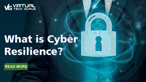 What Is Cyber Resilience Virtual Tech Gurus