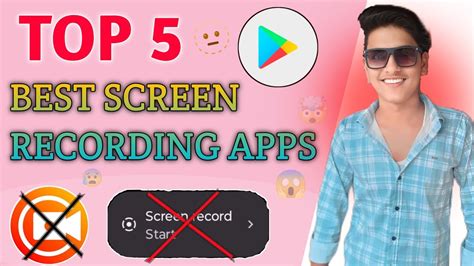 Top 5 Best Screen Recording Apps Top 5 Screen Recorder App For Android