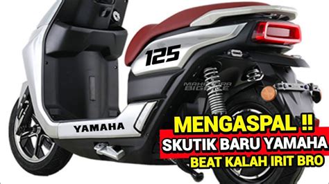 Beat Kalah Telak Yamaha Hadirkan Skutik Baru Super Irit Dan Lebih