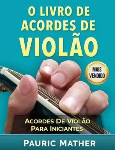 O Livro De Acordes De Viol O Acordes De Viol O Para Iniciantes Y