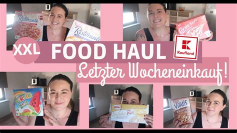 Letzter Food Haul Xxl Kaufland Haul Fr Ulein Jasmin Youtube