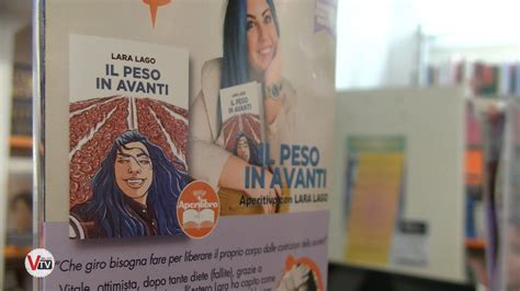 Aperi Libro Lara Lago Presenta Il Peso Un Avanti YouTube