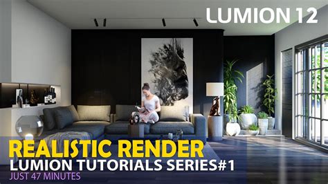 LUMION 12 TUTORIAL 1 INTERIOR RENDER 1 LIVINGROOM YouTube