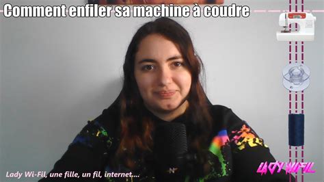 Comment Enfiler Sa Machine Coudre Youtube