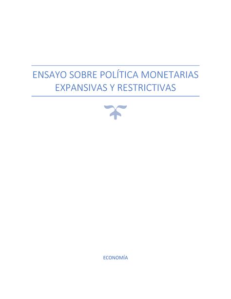 Ensayo Sobre Política Monetarias Expansivas Y Restrictivas Ensayo