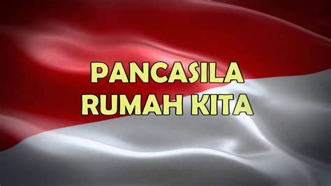 KARAOKE LAGU FLS2N 2020 PANCASILA RUMAH KITA CIPT FRANKY SAHILATUA