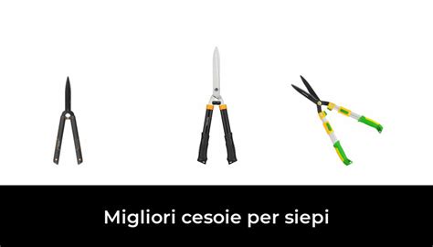 Migliori Cesoie Per Siepi Nel Secondo Esperti