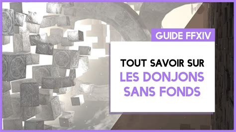 GUIDE LES DONJONS SANS FONDS Palais Des Morts Pilier Des Cieux