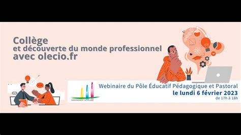 Webinaire N Coll Ge Et D Couverte Du Monde Professionnel Avec