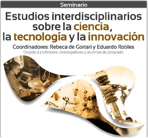 Seminario de estudios interdisciplinarios sobre ciencia tecnología e