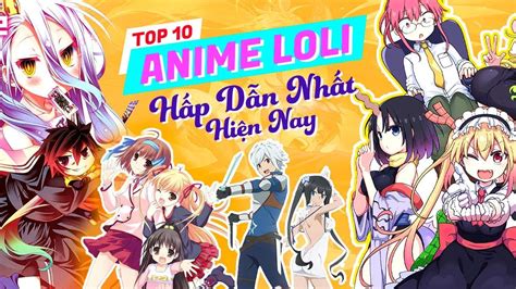 Top 10 Tựa Anime Loli Hấp Dẫn Thú Vị Nhất Hiện Nay YouTube