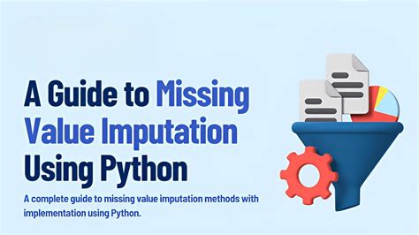 Missing Value Imputation Methods Using Python By Mohd Hassan Khan Medium