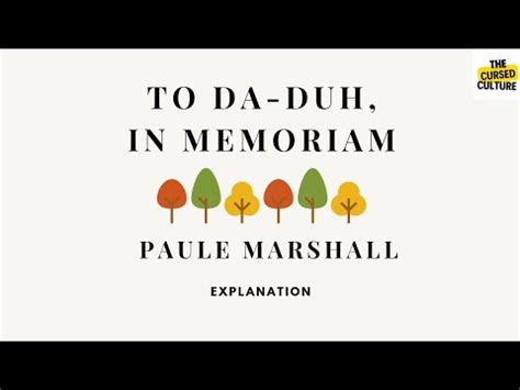 TO DA DUH IN MEMORIAM By PAULE MARSHALL Explanation Summary