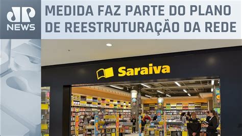 Saraiva Anuncia O Fechamento De Mais Sete Lojas No Brasil YouTube