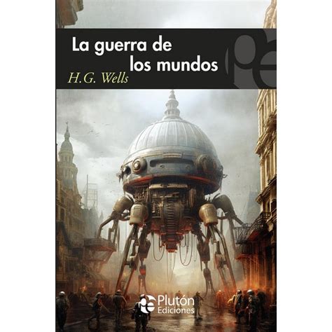 La Guerra De Los Mundos H G Wells V D