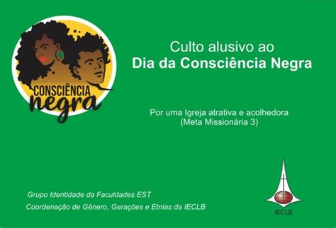 Portal Luteranos Culto Alusivo Ao Dia Da Consci Ncia Negra